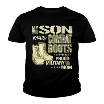 My Son Wears Combat Boots Proud 691 Shirt Youth T-shirt | Favorety CA