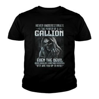 Never Underestimate The Power Of An Gallion Even The Devil V6 Youth T-shirt - Seseable