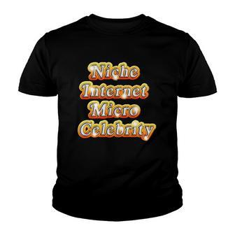 Niche Internet Micro Celebrity Unisex Youth T-shirt | Mazezy
