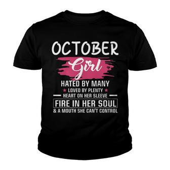 October Girl Birthday October Girl Hated By Many Loved By Plenty Heart On Her Sleeve Youth T-shirt - Seseable