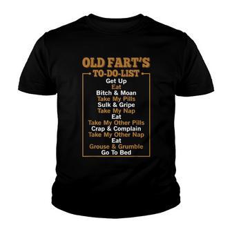 Old Farts To Do List Get Up Eat Bitch Moan Take My Pills Youth T-shirt - Thegiftio UK