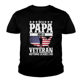 Papa And Veteran Nothing Scares Me Veterans Day Youth T-shirt - Thegiftio UK