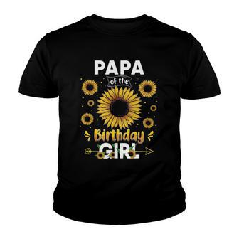 Papa Of The Birthday Girl Sunflower Party Family Matching Youth T-shirt - Thegiftio UK