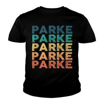 Parke Name Shirt Parke Family Name Youth T-shirt - Monsterry CA