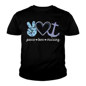 Peace Love And Cruising Ocean Vacation Cruise Ship Anchor Youth T-shirt - Thegiftio UK