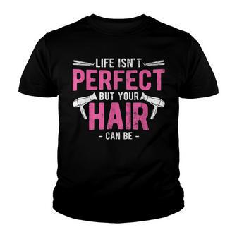 Perfect Your Hair Can Be Barber Hairstylist Hairdresser Youth T-shirt - Thegiftio UK