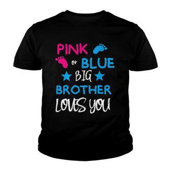 Pink Or Blue Gender Reveal Supply For Siblings Big Brother Youth T-shirt - Thegiftio UK