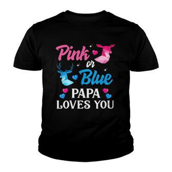 Pink Or Blue Papa Loves You Gender Reveal Family Youth T-shirt | Mazezy