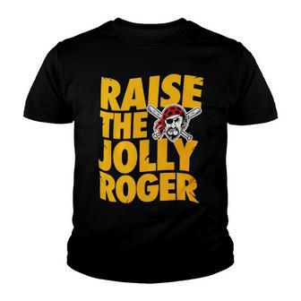 Pirates Raise The Jolly Roger Youth T-shirt - Monsterry