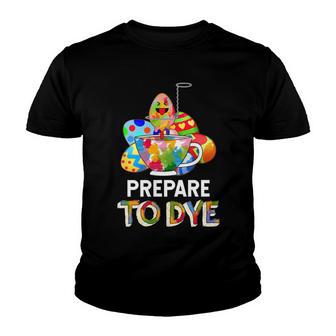 Prepare To Dye Youth T-shirt | Favorety