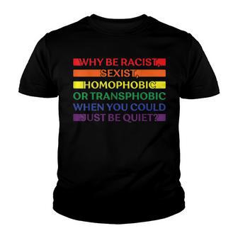 Pride Month Be Quiet Lgbt Rainbow Flag Proud V2 Youth T-shirt - Thegiftio UK