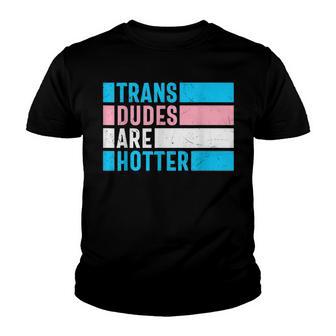 Pride Month Trans Are Hotter Lgbt Youth T-shirt - Thegiftio UK