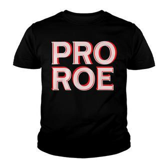 Pro Roe Youth T-shirt - Monsterry