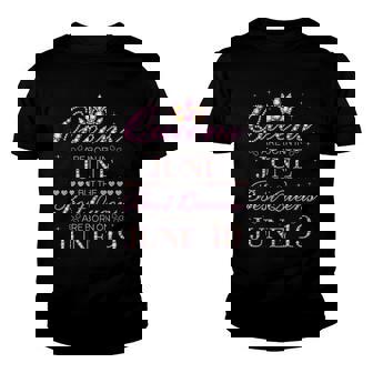 Queens Are Born In June Best Queens Are Born On June 19 Gift Youth T-shirt | Mazezy