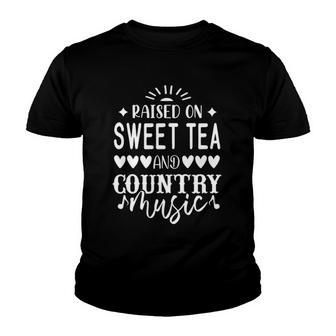 Raised On Sweet Tea And Country Musiccountry Music Youth T-shirt | Mazezy UK
