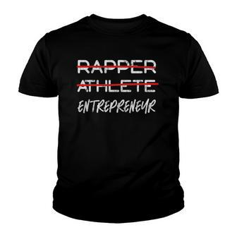 Rapper Athlete Entrepreneur Hustler Businessman Youth T-shirt | Mazezy