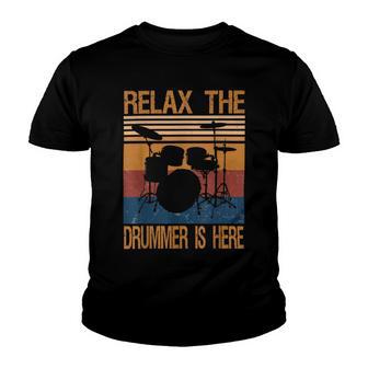 Relax The Drummer Here Youth T-shirt | Favorety