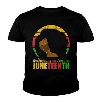 Remembering My Ancestors Juneteenth Black Freedom 1865 V2 Youth T-shirt - Thegiftio UK