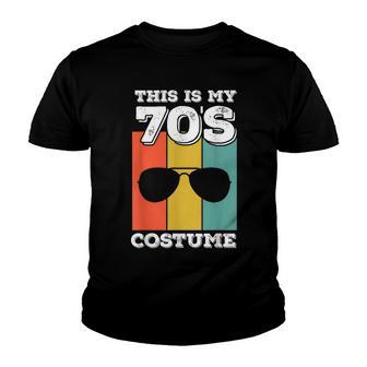 Retro 70S Costume | This Is My 70S Costume Youth T-shirt - Thegiftio UK