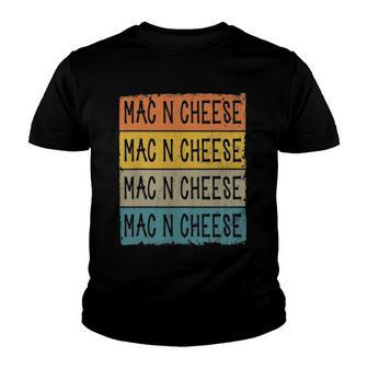 Retro Mac N Cheese Foodie Lover Macaroni And Cheese Youth T-shirt | Mazezy