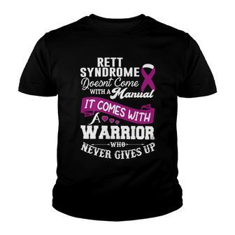 Rett Syndrome Doesnt Come With A Manual It Comes With A Warrior Who Never Gives Up Purple Ribbon Rett Syndrome Rett Syndrome Awareness Youth T-shirt | Favorety UK