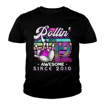 Rollin Into 12 Awesome 2010 Retro Bowling 12Th Birthday Youth T-shirt - Seseable
