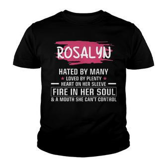 Rosalyn Name Gift Rosalyn Hated By Many Loved By Plenty Heart On Her Sleeve Youth T-shirt - Seseable