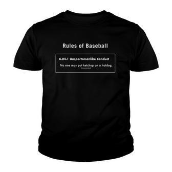 Rules Of Baseball No Ketchup On A Hotdog Youth T-shirt - Thegiftio UK