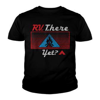 Rv There Yet Graphic Camping Road Trip Youth T-shirt - Thegiftio UK