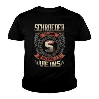 Schroeder Blood Run Through My Veins Name V5 Youth T-shirt - Seseable