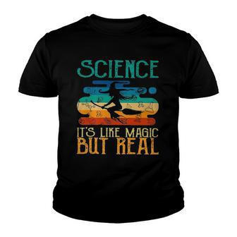 Science Its Like Magic But Real Funny Vintage Retro Youth T-shirt | Mazezy