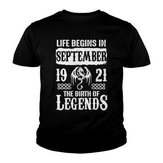 September 1921 Birthday   Life Begins In September 1921 Youth T-shirt