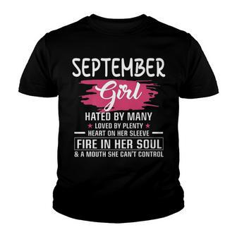 September Girl Birthday September Girl Hated By Many Loved By Plenty Heart On Her Sleeve Youth T-shirt - Seseable
