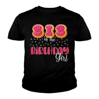 Sister Of The Birthday Girl Donut Family Matching Birthday Youth T-shirt - Seseable