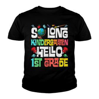 So Long Kindergarten Hello 1St Grade Kindergarten Graduation Youth T-shirt | Mazezy