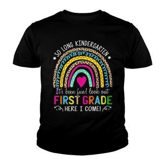 So Long Kindergarten Look Out First Grade Here I Come Youth T-shirt | Mazezy