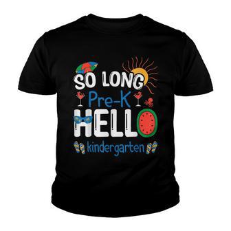 So Long Pre-K Hello Kindergarten Student Teacher Summer Youth T-shirt - Thegiftio UK