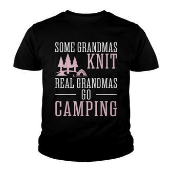 Some Grandmas Knit Real Grandmas Go Camping T Youth T-shirt - Thegiftio UK
