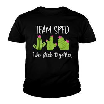 Special Education We Stick Together Team Sped Teacher Gift Youth T-shirt - Thegiftio UK