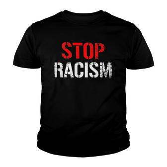 Stop Racism Human Rights Racism Youth T-shirt | Mazezy