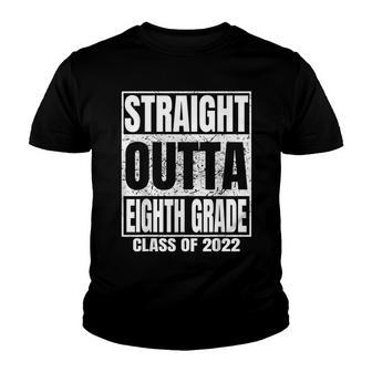 Straight Outta Eighth Grade Graduation 2022 Class 8Th Grade Youth T-shirt - Thegiftio UK