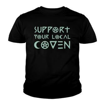 Support Your Local Coven Witch Clothing Wicca Youth T-shirt | Mazezy
