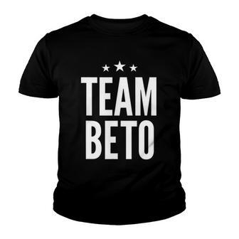 Team Beto Beto Orourke President 2020 Gift Youth T-shirt | Mazezy