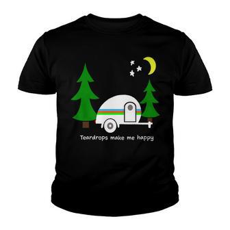 Teardrops Make Me Happy - Teardrop Camper Fun Youth T-shirt - Thegiftio UK