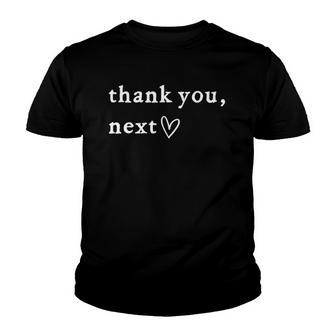 Thank You Next Funny Boyfriend Joke Thank You Youth T-shirt | Mazezy