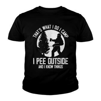 Thats What I Do I Camp I Pee Outside And I Know Things Youth T-shirt - Thegiftio UK