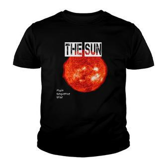 The Sun Main Sequence Star Astronomy Youth T-shirt | Mazezy