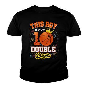 This Boy Is Now 10 Double Digits Basketball Lover Bday Youth T-shirt - Thegiftio UK
