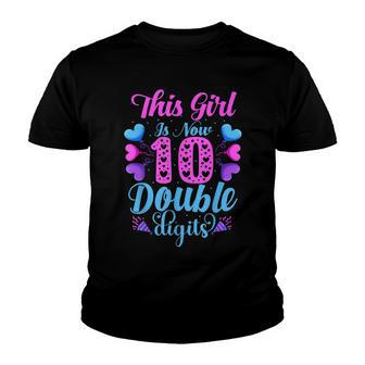 This Girl Is Now 10 Double Digits Youth T-shirt - Thegiftio UK
