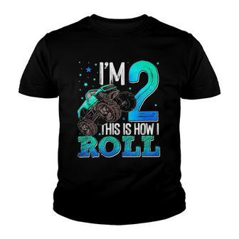 This Is How I Roll 2 Years Old Monster Truck 2Nd Birthday Youth T-shirt | Mazezy